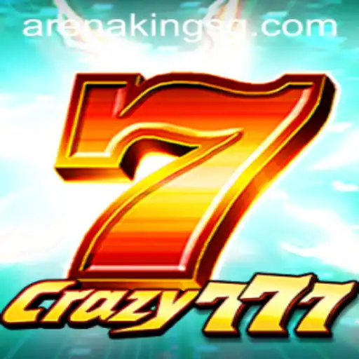 Crazy777: The Thrilling World of Arena Kings