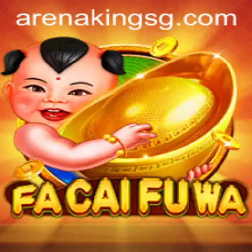 FaCaiFuWa and Arena Kings: Exploring the Dynamic Intersection of Gaming and Competition