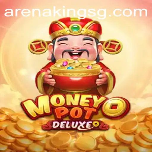 Explore the Thrilling World of MoneyPotDELUXE: The Rise of Arena Kings