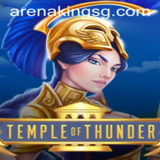 TempleofThunder: Unveiling the Arena Kings