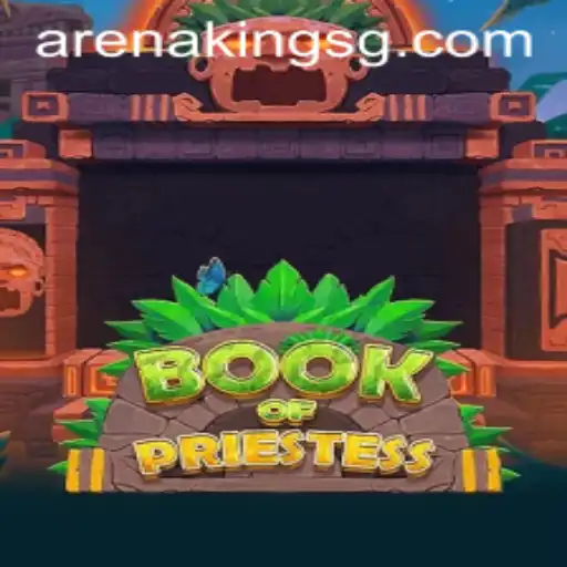 Book of Priestess: Unveiling the Enigmatic 'Arena Kings'