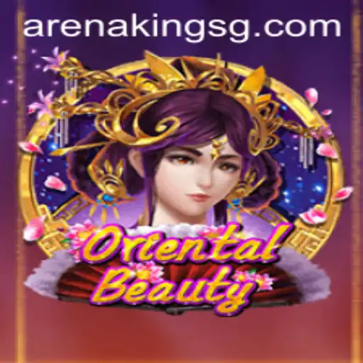 OrientalBeauty: The Alluring World of Arena Kings