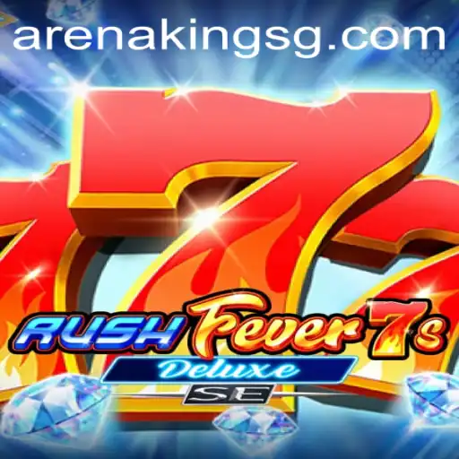 Discover the Thrills of RushFever7sDeluxeSE in Arena Kings